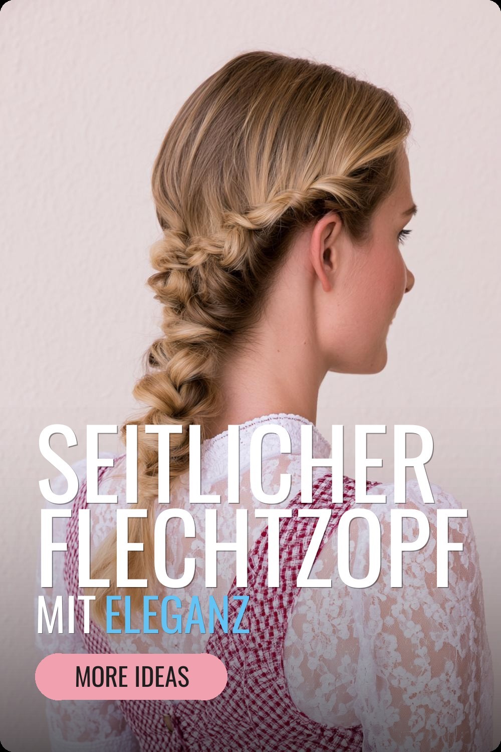 Seitlicher Flechtzopf mit Eleganz